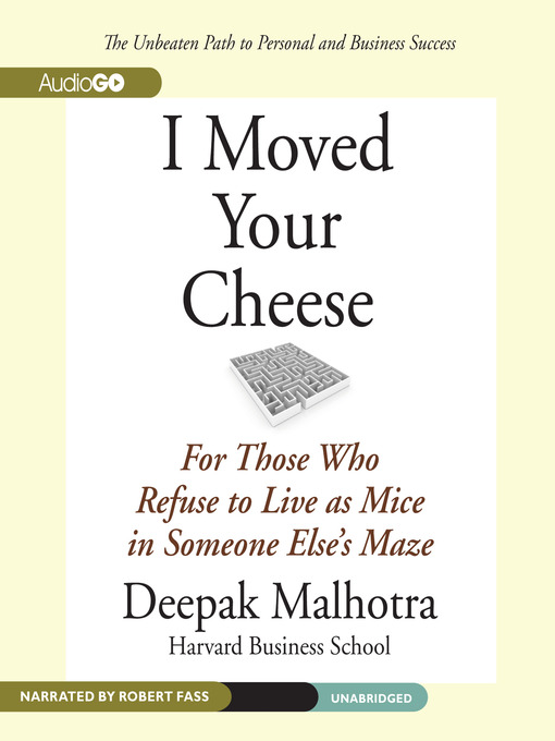 Title details for I Moved Your Cheese by Deepak Malhotra - Wait list